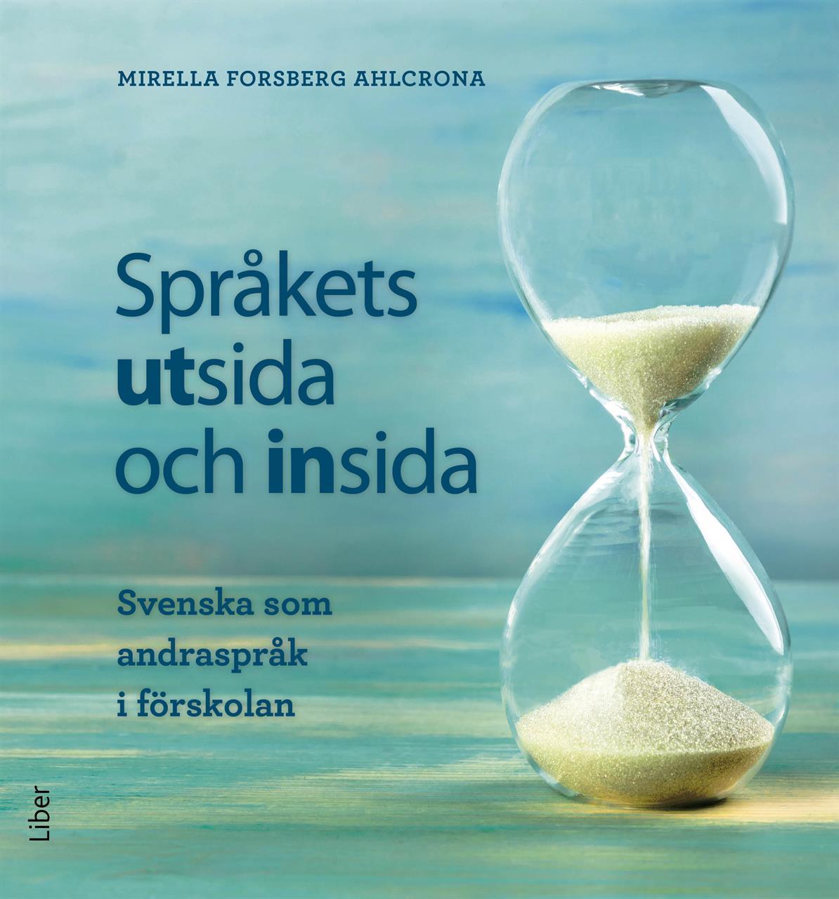 Språkets utsida och insida - Svenska som andraspråk i förskolan