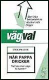 När pappa dricker
