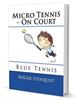 Micro Tennis On Court