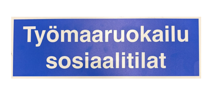 TYÖMAARUOKAILU SOSIAALITILAT, MUOVI 100 x 300mm