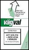 Att stå fri - och leva i kärlek