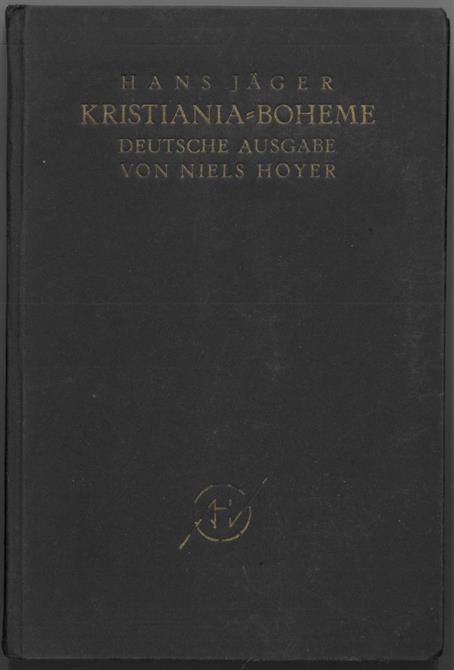 Hans Jæger : Kristiania-Boheme. Eingeleitet undt autorisiert übertragen von Niels Hoyer.
