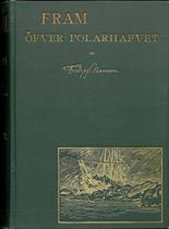 Fridtjof Nansen : Fram öfver Polarhafvet. Den norska Polarfärden 1893-96.