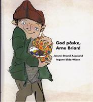 God påske, Arne Brian!