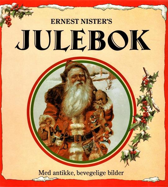 Ernest Nisters Julebok - Med antikke, bevegelige bilder