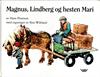 Magnus, Lindberg og hesten Mari, 2000