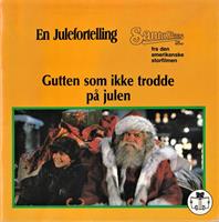 Gutten som ikke trodde på julen. En julefortelling fra filmen Santa Claus, the movie