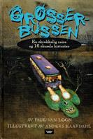 Grøsserbussen. En skrekkelig reise og 10 skumle historier