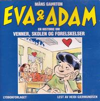 Eva & Adam. En historie om venner, skolen og forelskelser