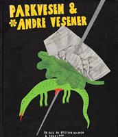 Parkvesen & andre vesner