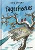 Fagerfredløs, 2006