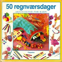 50 regnværsdager - aktiviteter for barn