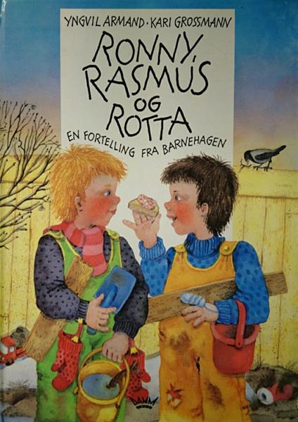 Ronny, Rasmus og Rotta - en fortelling fra barneha