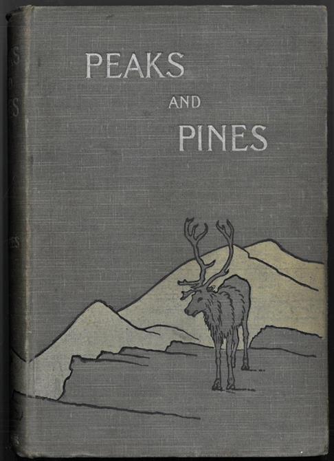 LEES: Peaks and pines. Another Norway book. With 63 illustrations and photographs by the author.