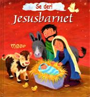 Se der! Jesusbarnet