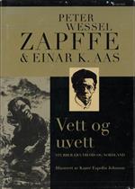 Peter Wessel ZAPFFE og Einar K. Aas : Vett og uvett. Stubber fra Troms og Nordland. Illustrert av Kaare Espolin Johnson. 