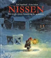 Nissen. Den norske nissens forunderlige liv og historie