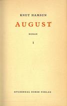 Knut Hamsun : August. Roman. I-II.