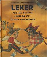 Leker for små og store - inne og ute - til alle anledninger