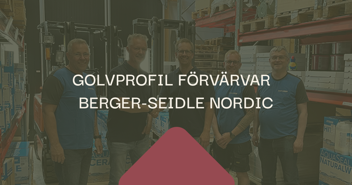 Golvprofil förvärvar Berger-Seidle NORDIC