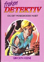 Frøken Detektiv (#22) - og det mosegrodde huset