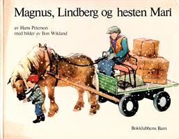 Magnus, Lindberg og hesten Mari