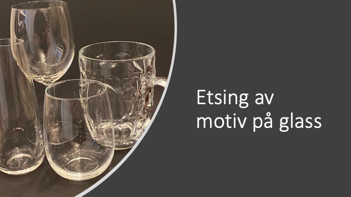 Etsing av motiv på glass