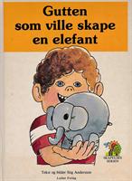 Gutten som ville skape en elefant