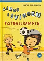 Linus i Svingen. Fotballkampen