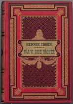 Henrik Ibsen : Når vi døde vågner. En dramatisk epilog i tre akter.