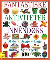 Fantastiske aktiviteter innendørs