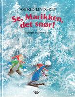 Se, Marikken, det snør!