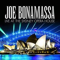 BONAMASSA JOE: LIVE AT THE SYDNEY OPERA HOUSE