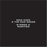 CAVE NICK & THE BAD SEEDS: B-SIDES & RARITIES 3CD