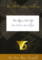 YOU RAISED ME UP - 10 piece Brass Ensemble