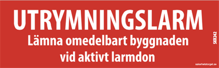 "Utrymningslarm, lämna..." (till blixtljus)