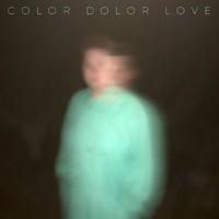 COLOR DOLOR: LOVE LP
