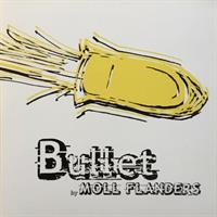MOLL FLANDERS - BULLET