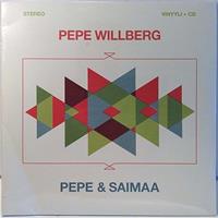 WILLBERG PEPE: PEPE & SAIMAA 2LP+CD