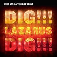 CAVE NICK & THE BAD SEEDS: DIG, LAZARUS, DIG! 2LP