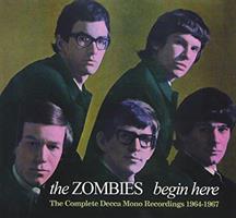 ZOMBIES: BEGIN HERE-THE COMPLETE DECCA MONO RECORDINGS 2CD