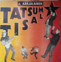 KARJALAINEN J.: TATSUM TISAL-KÄYTETTY LP (VG+/VG+) POKO 198? KAMIKAZE-PAINOS