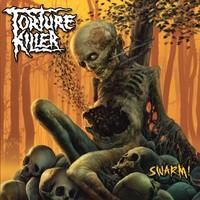 TORTURE KILLER: SWARM! LP