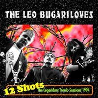 LEO BUGARILOVES: 12 SHOTS LP