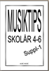 MUSIKTIPS SKOLÅR 4-6  SUPPL 1