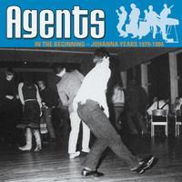 AGENTS: IN THE BEGINNING - JOHANNA YEARS 1979-84 2CD