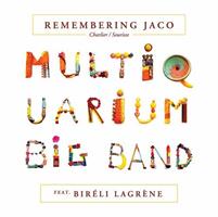 CHARLIER/SOURISSE MULTIQUARIUM BIG BAND: REMEMBERING JACO (FG)