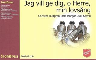 JAG VILL GE DIG, O HERRE, MIN LOVSÅNG