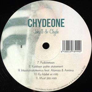 CHYDEONE: JEKYLL & CHYDE LP (VG+/MINT) TEHDASMUOVISSA, KULMISSA TAITETTA MONSP 2014 (V)