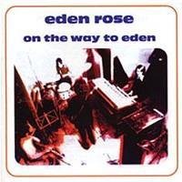 EDEN ROSE: ON THE WAY TO EDEN